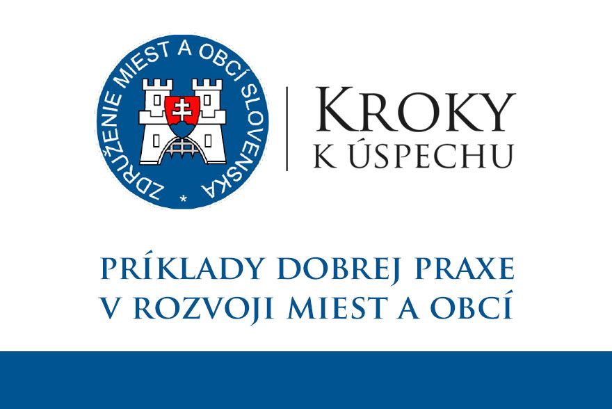 Kroky k úspechu, príklady dobrej praxe pri rozvoji miest a obcí